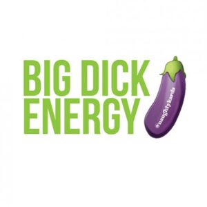Big Dick Energy Naughty Sticker - Pack Of 3